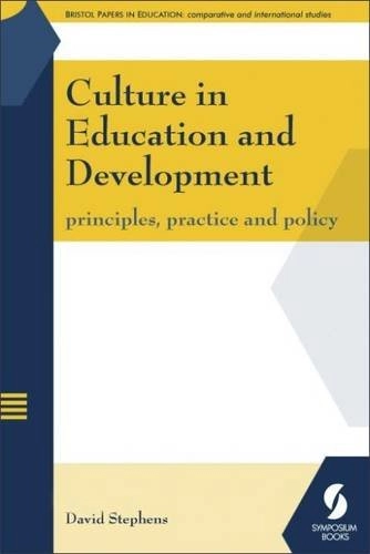 Culture in education and development : principles, practice and policy; David Stephens; 2007