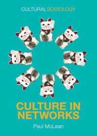 Culture in Networks; Paul McLean; 2017