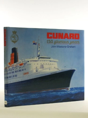 Cunard: 150 Glorious Years; John Maxtone-Graham