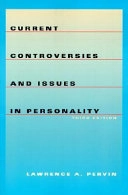 Current controversies and issues in personality; Lawrence A. Pervin; 2002