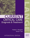 Current critical care diagnosis & treatment; Frederic S. Bongard; 2002