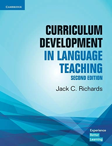 Curriculum Development in Language Teaching; Jack C Richards; 2017