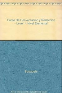 Curso De Conversacion Y Redaccion - Level 1; Busquets, Bonzi
