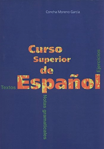 Curso Superior Espanol; Concha Moreno Garcia; 1991