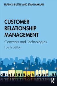 Customer relationship management : concepts and technologies; Francis Buttle; 2019