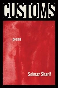 Customs; Solmaz Sharif; 2022