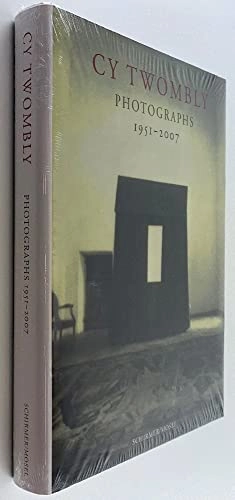 Cy Twombly photographs : 1951-2007; Cy Twombly; 2008