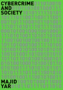 Cybercrime and society; Majid Yar; 2006
