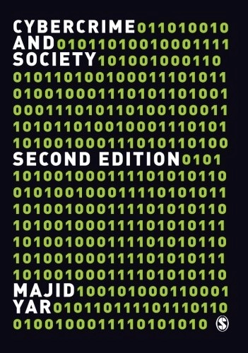 Cybercrime and society; Majid Yar; 2013