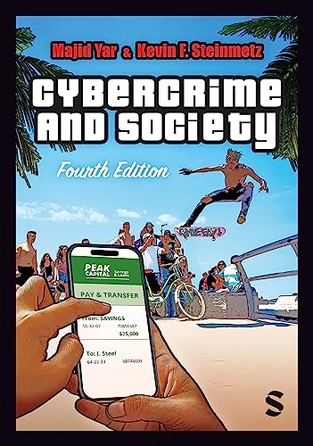 Cybercrime and Society; Majid Yar, Kevin F Steinmetz; 2023