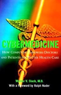 CyberMedicine; Slack W.V.; 1997