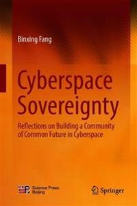 Cyberspace Sovereignty; Binxing Fang; 2018