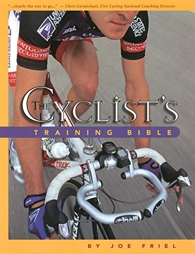 Cyclists' Training Bible; Joe Friel; 1996
