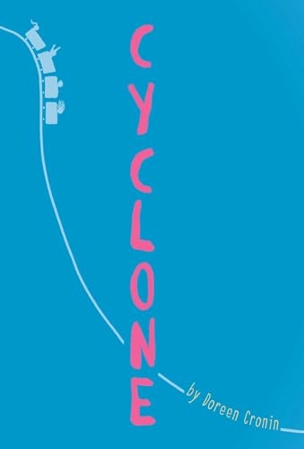 Cyclone; Doreen Cronin; 2018