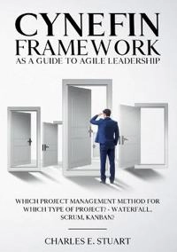 Cynefin-Framework as a Guide to Agile Leadership; Charles E Stuart; 2020