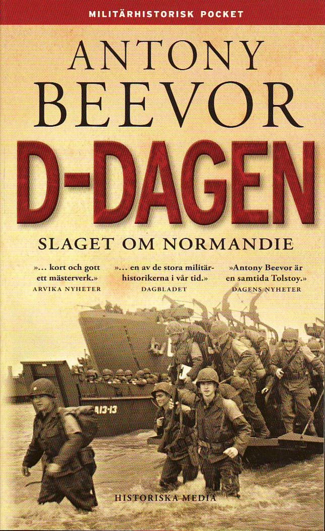 D-dagen : slaget om Normandie; Antony Beevor; 2011