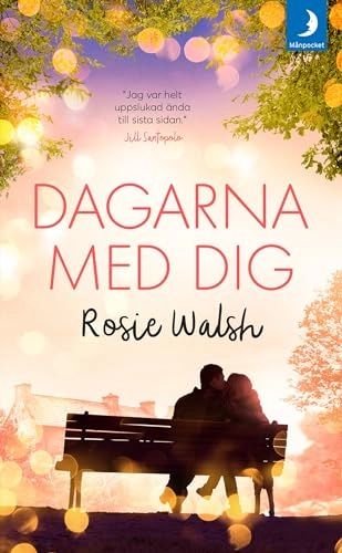 Dagarna med dig; Rosie Walsh; 2019