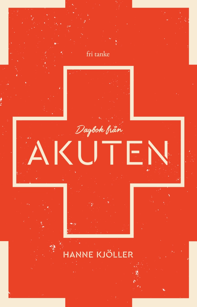 Dagbok från akuten; Hanne Kjöller; 2022