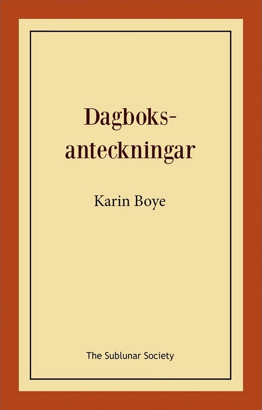 Dagboksanteckningar; Karin Boye; 2018