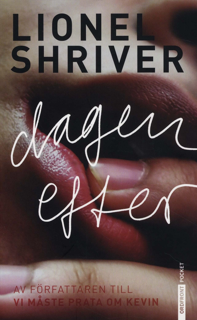 Dagen efter; Lionel Shriver; 2009