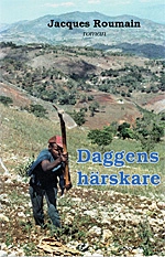 Daggens härskare; Roumain Jacques; 2004