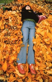 Dags att våga?; Åsa Nilsson; 2005
