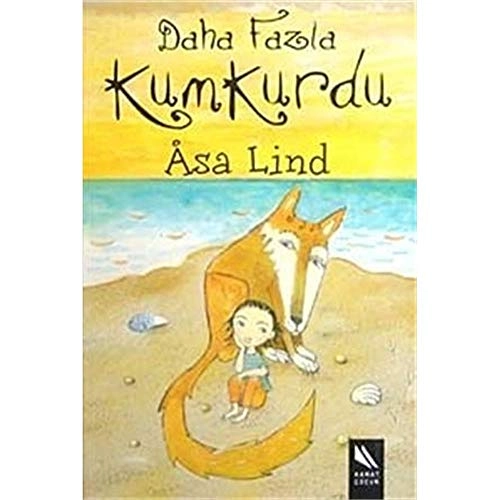 Daha fazla Kumkurdu; Åsa Lind, Kristina Digman, Ali Arda; 2009