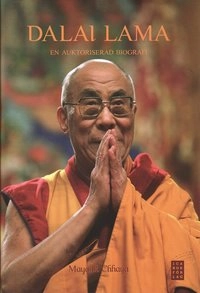 Dalai lama : en auktoriserad biografi; Mayank Chhaya; 2009