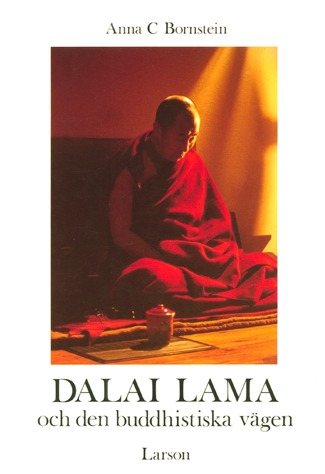 Dalai Lama och den buddhistiska vägen; Anna Bornstein; 1989