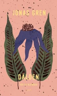 Dälden, där de blommar; Jonas Gren; 2018