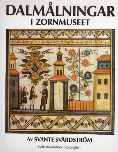 Dalmålningar i Zornmuseet : [Dala paintings in the Zorn museum]; Svante Svärdström; 1983