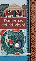 Damernas detektivbyrå; Alexander McCall Smith; 2004