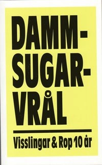 Dammsugarvrål : Visslingar & Rop 10 år; Malin Axelsson, Tim Etchells, Peter Handke, Robert Lepage, Åsa Lindblom, Svante Aulis Löwenborg, Tiina Rosenberg, Özz Nûjen, Fia Stina Sandlund, Åsa Sarachu, Mårten Spångberg, Rasmus Ölme; 2008