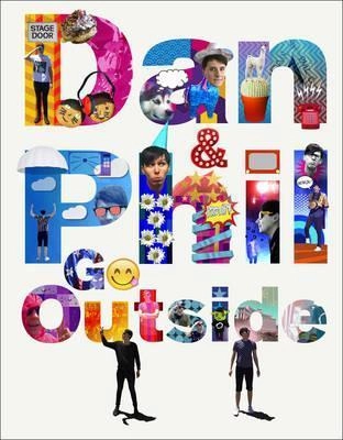 Dan and Phil Go Outside; Dan & Lester,  Phil Howell; 2016