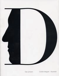 Dan Jonsson : grafisk designer, illustratör; Dan Jonsson, Annina Rabe, Sune Nordgren; 2008