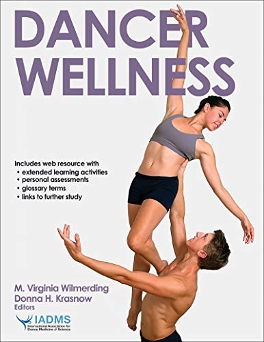 Dancer Wellness; Mary Virginia Wilmerding, Donna Krasnow, Iadms; 2016