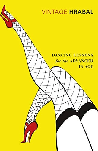 Dancing Lessons for the Advanced in Age; Bohumil Hrabal; 2009