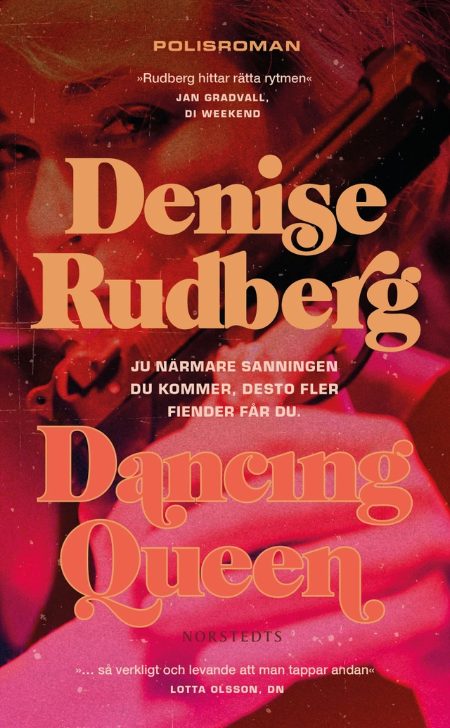Dancing Queen; Denise Rudberg; 2024