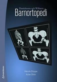 Danielssons och Willners Barnortopedi; Henrik Düppe, Acke Ohlin; 2006