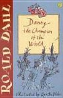Danny the champion of the world; Roald Dahl; 2001