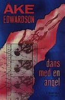 Dans med en ängel; Åke Edwardson; 1998