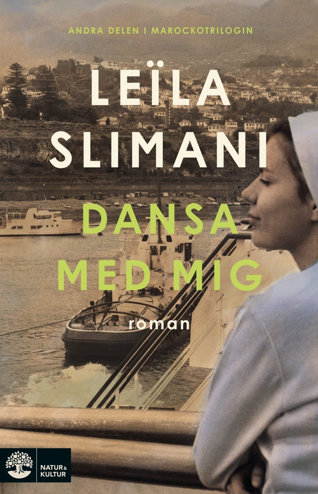 Dansa med mig; Leïla Slimani; 2025