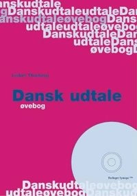 Dansk udtale - øvebog; Lisbet Thorborg; 2007