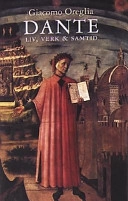 Dante : liv, verk & samtid; Giacomo Oreglia; 2001