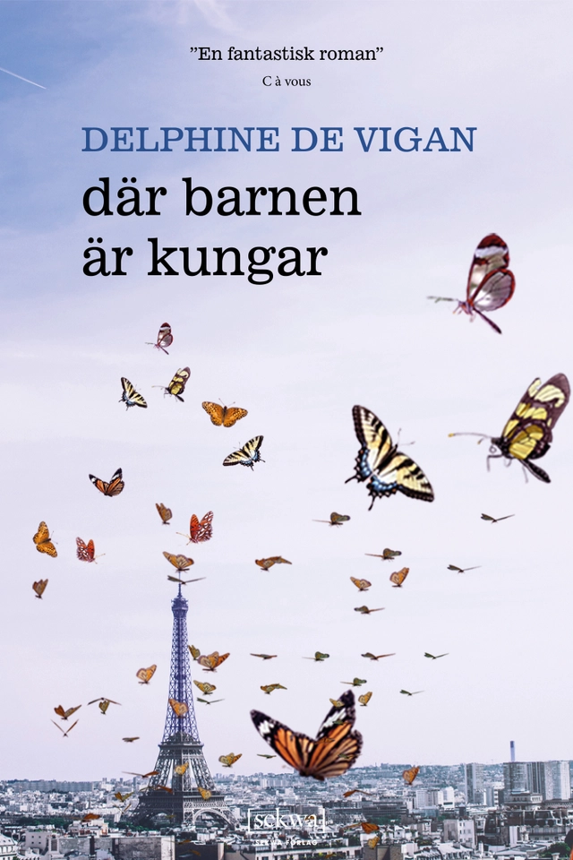 Där barnen är kungar; Delphine de Vigan; 2022