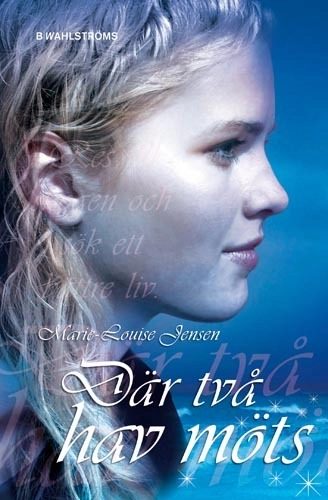 Där två hav möts; Marie-Louise Jensen; 2009