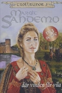 Där vinden får vila; Margit Sandemo; 2006