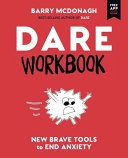 DARE Workbook: New Brave Tools to End Anxiety; Graham Thew; 2017
