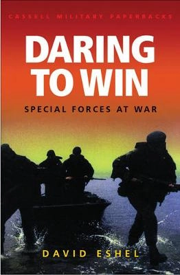 Daring to win : special forces at war; David Eshel; 1998