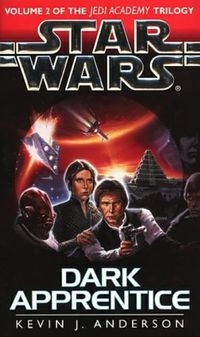 Dark ApprenticeVolym 2 av Jedi Academy trilogy, Kevin J. AndersonVolym 2 av Star WarsVolym 2 av Star wars : the jedi academy; Kevin J. Anderson